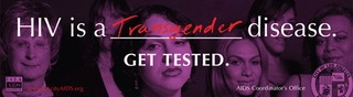HIV is a transgender disease Get tested